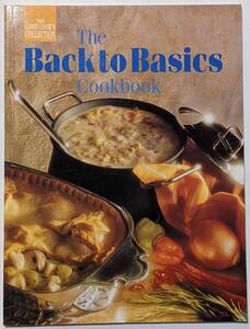 「Back to Basics Cook Book」料理用語/基本テクニック/スープ/スコーン/ペストリー/保存方法などのヒントもたくさん/家庭料理/英語