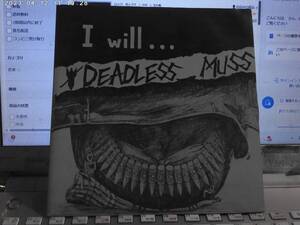 DEADLESS MUSS デッドレスマス / I WILL ... 7゛美品 SO WHAT INNOCENTS RUSTLER MENTAL ZAMZA H.K. GRIFFIN F.Z. ZONE STRANDED Nibbles 