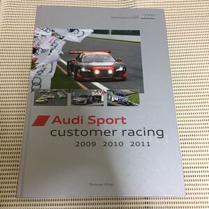 Audi Sport customer racing 2009, 2010, 2011 アウディドイツ車外車