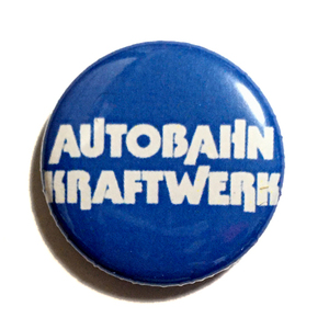 缶バッジ 25mm Kraftwerk Autobarn クラフトワーク アウトバーン