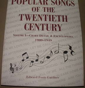 洋書★EDWARD FOOTE GARDNER 「POPULAR SONGS OF THE TWENTIETH CENTURY VOLUME I - CHART DETAIL & ENCYCLOPEDIA 1900-1949」