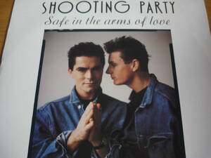 12インチ　　SHOOTING PARTY / SAFE IN THE ARMS OF LOVE