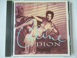 『CD Celine Dion(セリーヌ・ディオン) / The Colour Of My Love ラヴ・ストーリーズ めぐり逢えたら・愛のテーマ 収録 ◆CDケース新品』