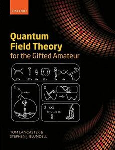 [A12194907]Quantum Field Theory for the Gifted Amateur Lancaster，Tom; Blund