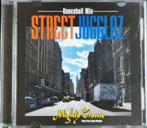 【MIGHTY CROWN/STREET JUGGLAZ DANCEHALL MIX 01】 COJIE/MASTA SIMON/SAMI-T/マイティクラウン/MIX CD