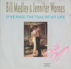 英7" Bill Medley & Jennifer Warnes (Ive Had) The Time Of My Life PB49625 RCA /00080