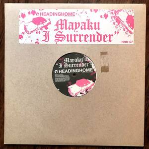 MAYAKU - I SURRENDER EP / Headinghome Recordings