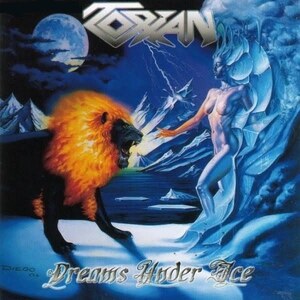 TORIAN - Dreams Under Ice ◆ 2005 ～ Helloween, Iron Maiden 風 ジャーマン・メロディック・パワーメタル Digi