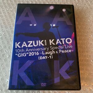 DVD Kazuki Kato 10th Anniversary Special Live “GIG2016〜Laugh＆Peace〜ALL ATTACK KK 【DAY-1】 [テイチクエンタテインメント]