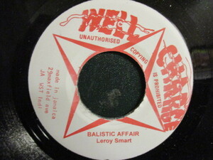 Leroy Smart ： Balistic Affair 7