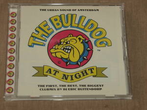 【希少】THE BULLDOG『AT NIGHT』17曲 輸入盤 DJ ERIC BUITENDORP　 