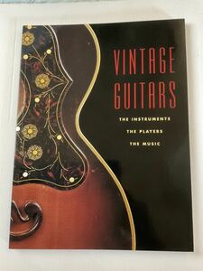 VINTAGE GUITARS. The Instruments The Players The Music. 洋書 2001年刊 アコギ j-200 D45 12弦 カウボーイ リゾネーター ワイゼンボーン