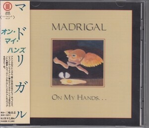 【米テクニカルシンフォ】MADRIGAL / ON MY HANDS（国内盤CD）