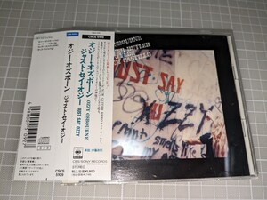 日本盤 帯付 送料無料『ジャスト・セイ・オジー』 - Just Say Ozzy（1990年）CSCS5109　オジー・オズボーン