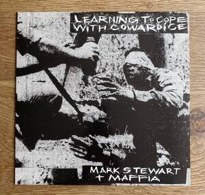 MARK STEWART AND THE MAFIA / Learning To Cope With Cowardice ON-U SOUND POP GROUP 80s NEW WAVE DUB