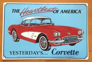 THE HEARTBEAT OF AMERICA YESTERDAY’S Corvette