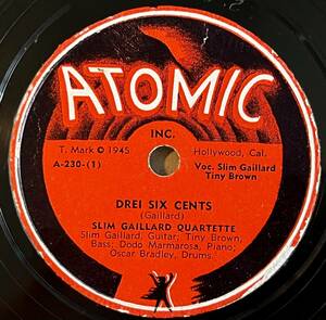 【S】SLIM GAILLARD QUARTETTE ATOMIC Drei Six Cents/ Minuet In Vout