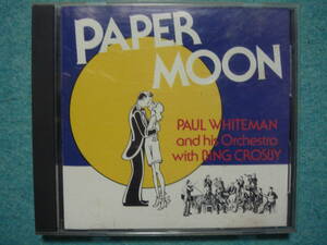 PAUL WHITEMAN　　PAPAER MOON　　CDアルバム