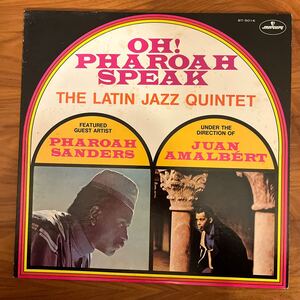 OH! PHAROAH SPEAK THE LATIN JAZZ QUINTET LP BT-5016