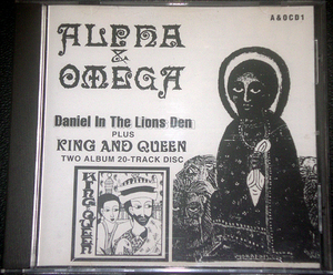 アルファ・アンド・オメガ ALPHA & OMEGA / Daniel In The Lions Den + KING AND QUEEN 2in1 稀少盤