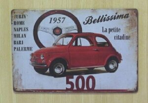 送料無料 フィアット500 1957 金属製 メタルサインプレート FIAT500　チンクェチェント　NUOVA 500 看板　ブリキ ガレージ