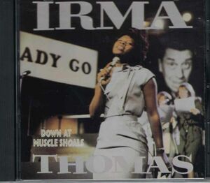 CD◆アーマ・トーマス（Irma Thomas） / Down At Muscle Shoals★同梱歓迎！ケース新品！マッスル・ショールズ