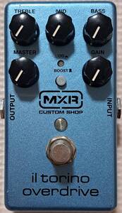 ■MXR il torino overdrive CSP033M 生産終了 廃版 Custom Shop OverDrive オーバードライブ Distortion ディストーション Fuzz ファズ