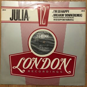 12’ Julia-I’m so happy/Breakin’ down