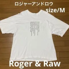 【Roger&Raw】ロジャーアンドロウ半袖Tシャツ／M