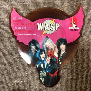 レコード　W.a.s.p. Animal (F**k Like A Beast) Show No Mercy PIG109 MUSIC FOR NATIONS 