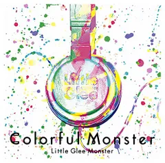 (CD)Colorful Monster／Little Glee Monster