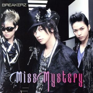 Miss Mystery(初回限定盤B)(DVD付)/BREAKERZ