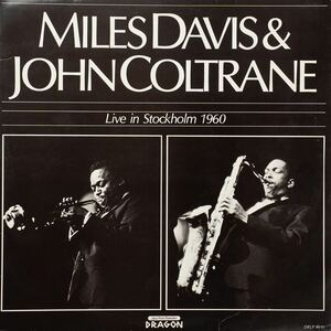 スウェーデン盤Miles Davis & John Coltrane Live In Stockholm 1960 Dragon DRLP 90/91 LP レコード