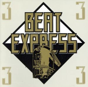 BEAT EXPRESS Vol.3/(オムニバス)