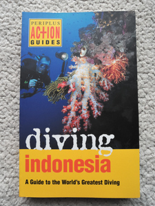 Diving Indonesia: A Guide to the World