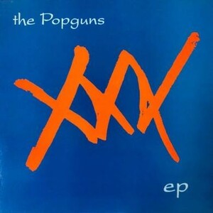 POPGUNS / XXX EP [12”] ギターポップ インディーダンス