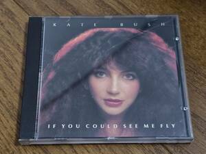 (CD) Kate Bush●ケイト・ブッシュ / If You Could See Me Fly CHAPTER ONE