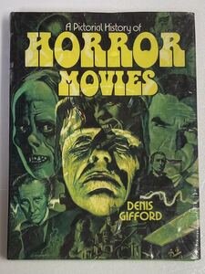 当時物 A Pictorial History of　HORROR MOVIES ホラームービーズ 洋書 DENIS GIFFORD ホラー映画 ドラキュラ フランケン 狼男 モンスター