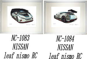 NC-1083リーフNISMO RC・NC-1084 leaf nismo RC限定版画300部 直筆サイン有 額装済●作家 平右ヱ門 希望ナンバーをお選びください。