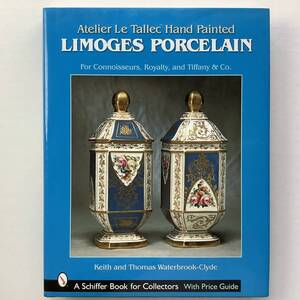 アート■ARTBOOK_FLEAMA■112-03★送料無料 新品 手描きのリモージュ ポーセレン Hand Painted Limoges Porcelain コレクターブック 絶版