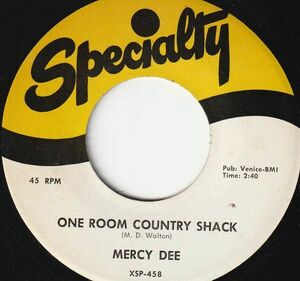 米7 Mercy Dee Walton One Room Country Shack / My Woman Knows The Score SP458 Specialty /00080