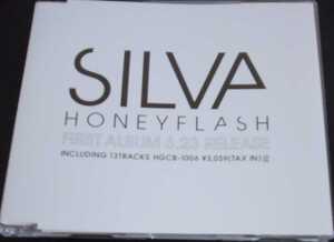 SILVA　promo盤　HONEY FLASH　非売品 入手困難 希少品 レア [CD]