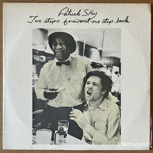 PATRICK SKY Two Steps Forward One Step Back US ORIG LP 1975 LEVIATHAN SLIF 2000