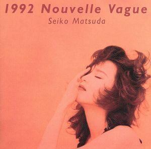 1992 Nouvelle Vague(Blu-spec CD2)/松田聖子