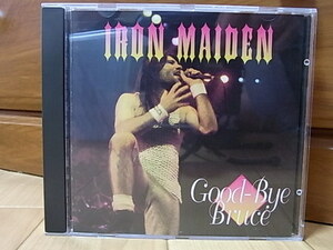 [947] IRON MAIDEN / GOOD-BYE BRUCE