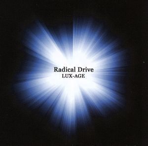 Radical Drive/LUX-AGE