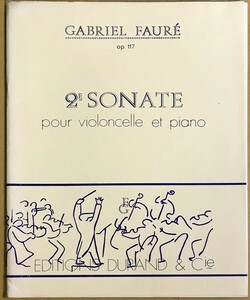 フォーレ チェロ・ソナタ 第2番 ト短調 Op.117 輸入楽譜 FAURE Sonate No.2 Op.117 洋書