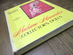 Madame Alexander　マダムアレクサンダードール 1948 -1977【洋書 大型本】◇本 写真集 ビスクドール　ヨーロッパ　世界　着せ替え人形