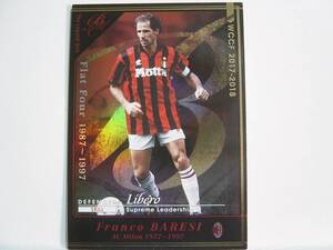 WCCF 2017-2018 LEU フランコ・バレージ　Franco Baresi 1960 Italy　AC Milan 1977-1997 The Legend Unit