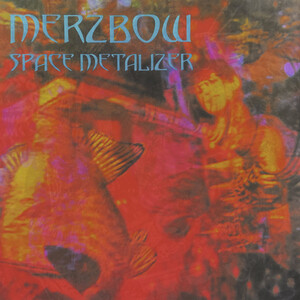 ★★Merzbow★★Space Metalizer: 2 × Vinyl, LP, Album, Reissue, Remastered★2023年イタリア盤2枚組LP：限定199枚プレス